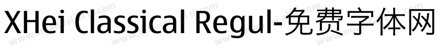 XHei Classical Regul字体转换